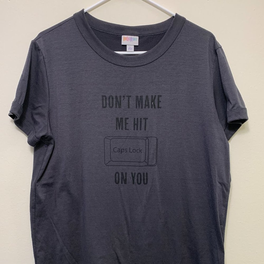 LuLaRoe Liv- Don't Make Me hit Cap on You